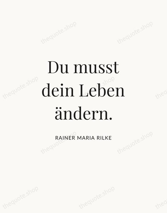 Du musst dein Leben ändern. — Rainer Maria Rilke | Printable Wall Art — Atelier Serif