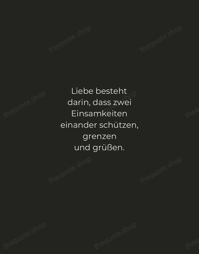 Liebe besteht darin, dass zwei Einsamkeiten einander schützen, grenzen und grüßen. — Rainer Maria Rilke — Tracked Caps Unsigned