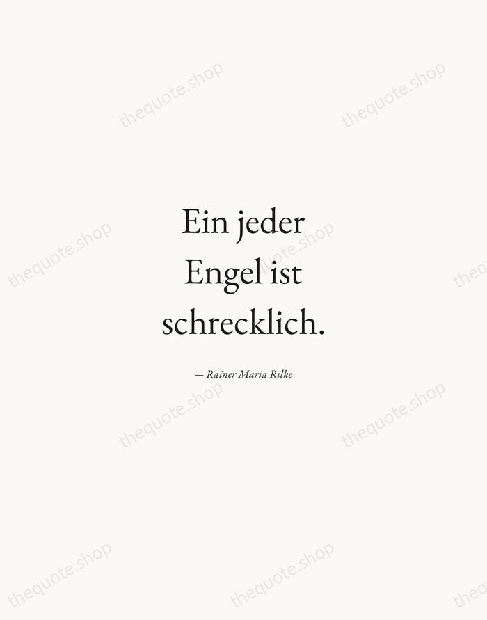 Ein jeder Engel ist schrecklich. — Rainer Maria Rilke — Quiet Garamond