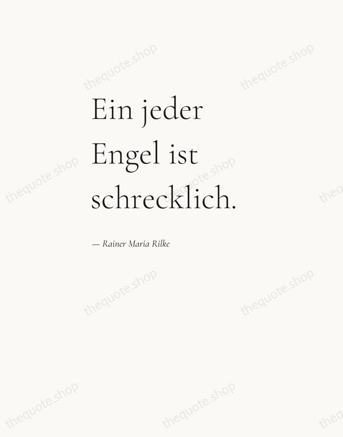 Ein jeder Engel ist schrecklich. — Rainer Maria Rilke — Editorial Left Serif