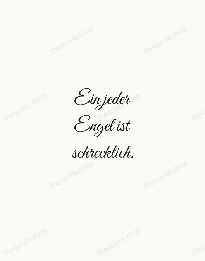 Ein jeder Engel ist schrecklich. — Rainer Maria Rilke — Script Whisper