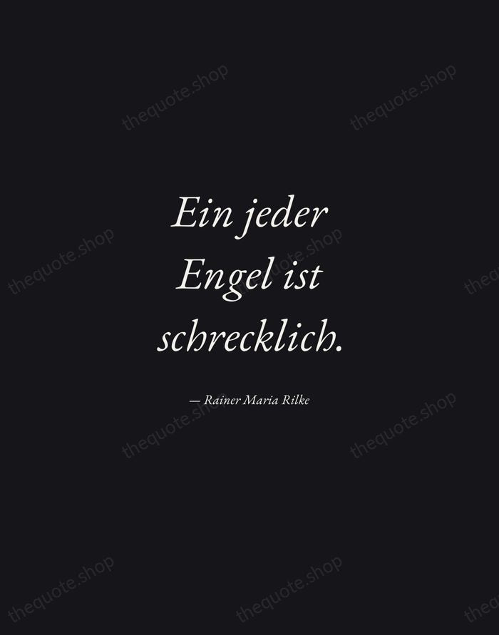 Ein jeder Engel ist schrecklich. — Rainer Maria Rilke — Manuscript Italic