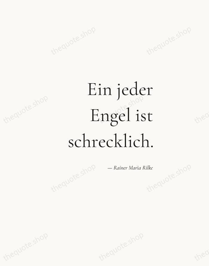 Ein jeder Engel ist schrecklich. — Rainer Maria Rilke — Soft Serif Right