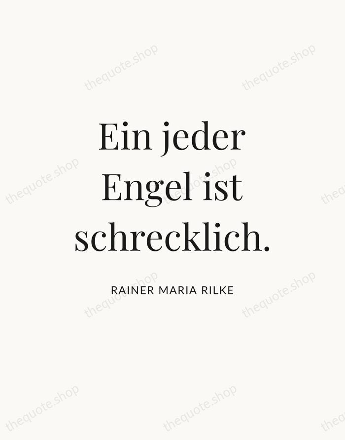 Ein jeder Engel ist schrecklich. — Rainer Maria Rilke — Statement Serif