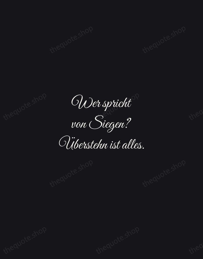 Wer spricht von Siegen? Überstehn ist alles. — Rainer Maria Rilke — Night Script
