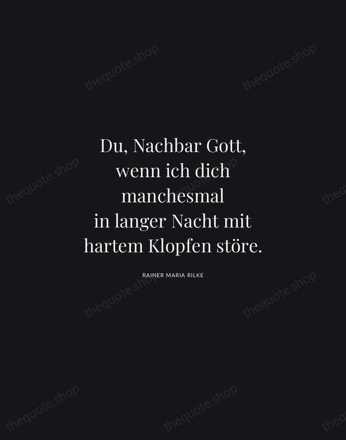 Du, Nachbar Gott, wenn ich dich manchesmal in langer Nacht mit hartem… — Rainer Maria Rilke | Printable Wall Art — Midnight Serif