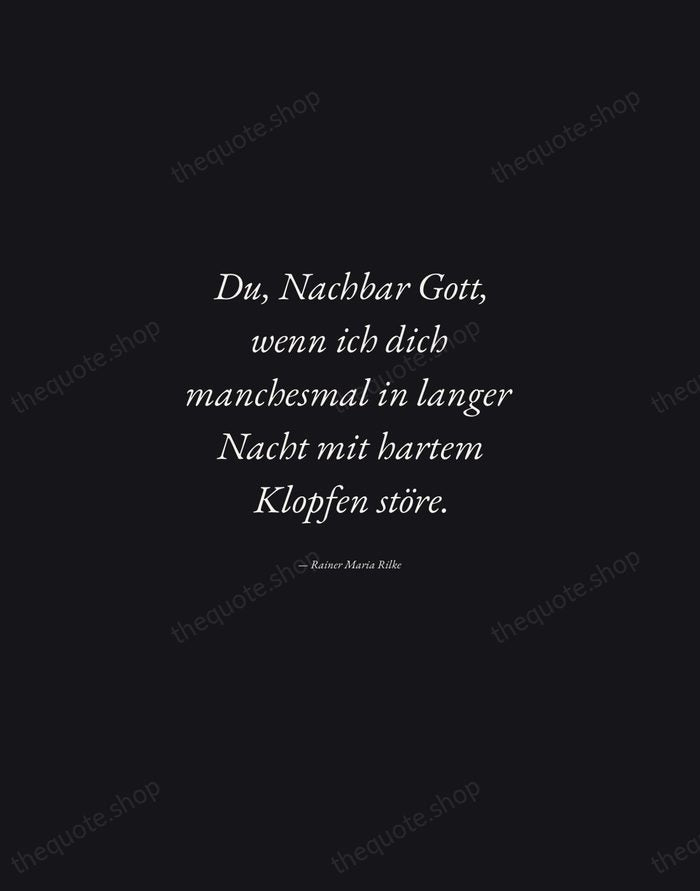 Du, Nachbar Gott, wenn ich dich manchesmal in langer Nacht mit hartem… — Rainer Maria Rilke — Manuscript Italic