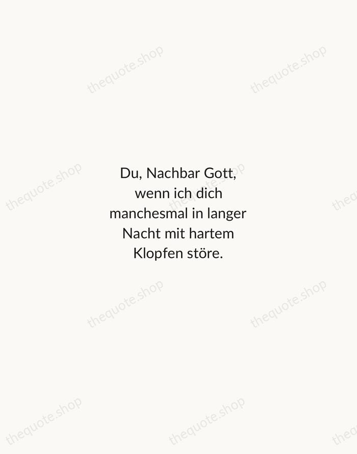 Du, Nachbar Gott, wenn ich dich manchesmal in langer Nacht mit hartem… — Rainer Maria Rilke — Minimal Unsigned