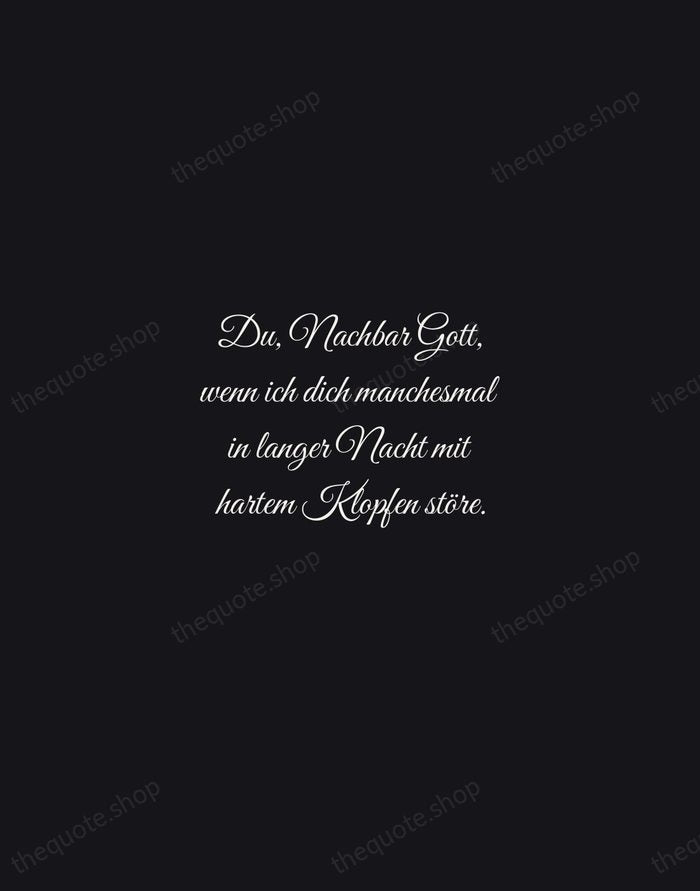 Du, Nachbar Gott, wenn ich dich manchesmal in langer Nacht mit hartem… — Rainer Maria Rilke — Night Script