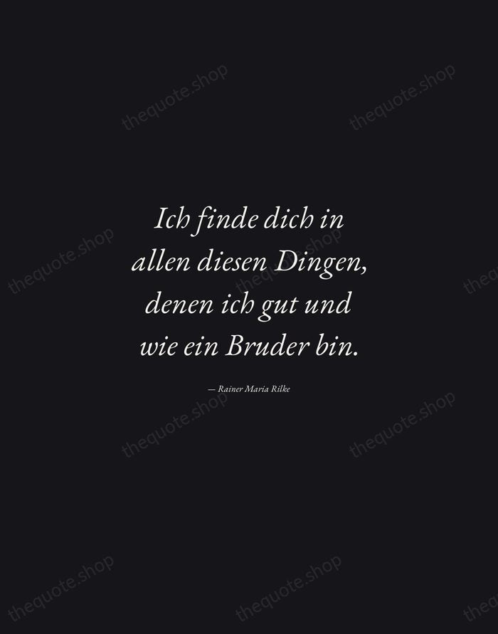 Ich finde dich in allen diesen Dingen, denen ich gut und wie… — Rainer Maria Rilke — Manuscript Italic