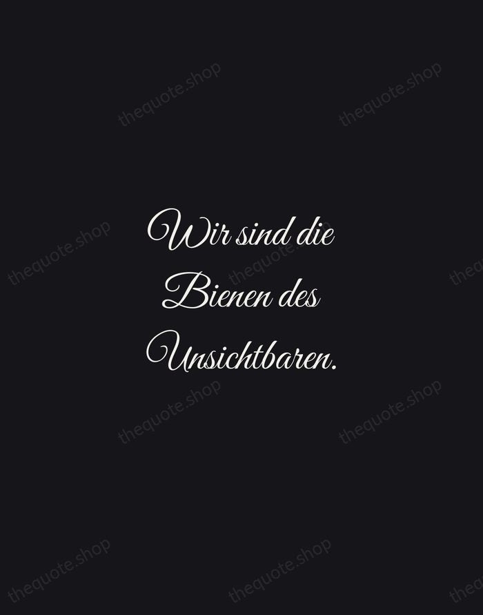 Wir sind die Bienen des Unsichtbaren. — Rainer Maria Rilke — Night Script