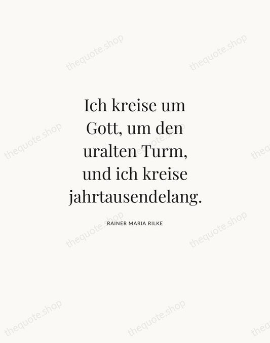 Ich kreise um Gott, um den uralten Turm, und ich kreise jahrtausendelang. — Rainer Maria Rilke | Printable Wall Art — Atelier Serif