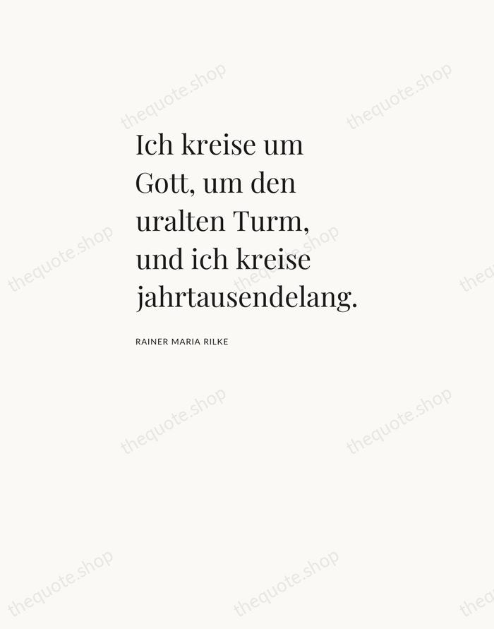 Ich kreise um Gott, um den uralten Turm, und ich kreise jahrtausendelang. — Rainer Maria Rilke — Asymmetric Left
