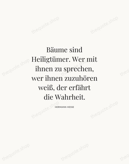 Bäume sind Heiligtümer. Wer mit ihnen zu sprechen, wer ihnen zuzuhören weiß… — Hermann Hesse | Printable Wall Art — Atelier Serif