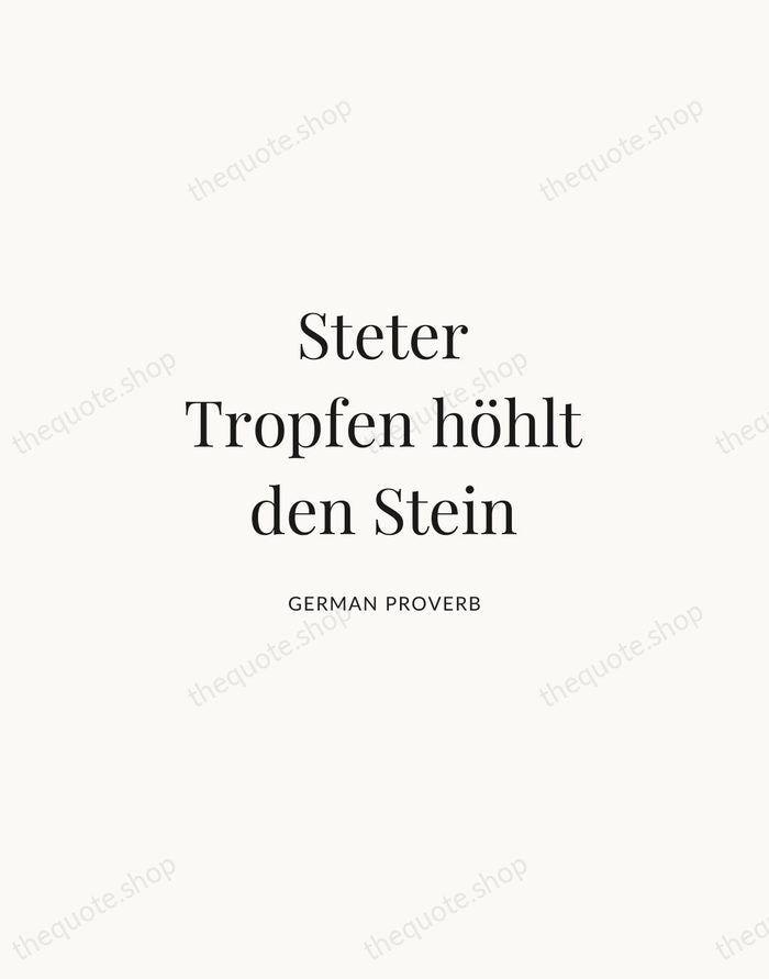 Steter Tropfen höhlt den Stein — German Proverb | Printable Wall Art — Atelier Serif