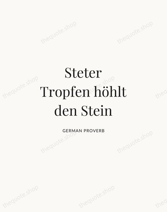 Steter Tropfen höhlt den Stein — German Proverb | Printable Wall Art — Atelier Serif