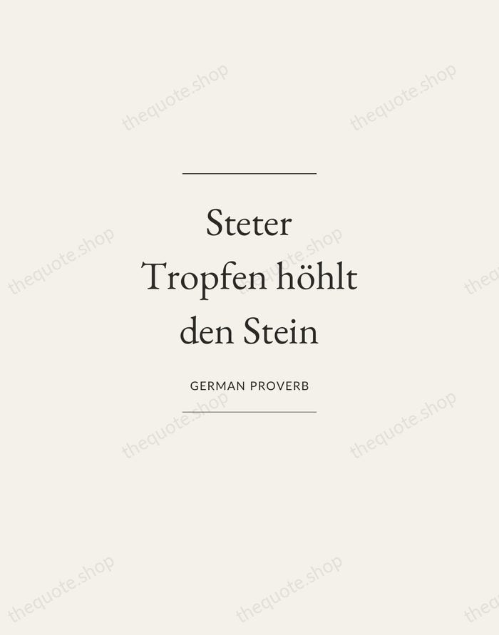Steter Tropfen höhlt den Stein — German Proverb — Gallery Frame