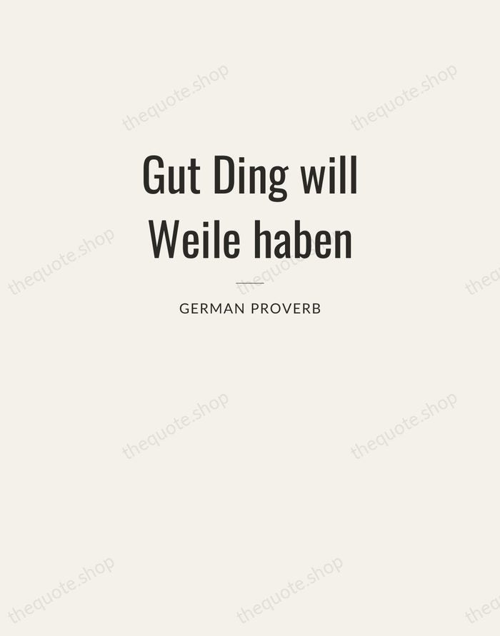 Gut Ding will Weile haben — German Proverb — Letterpress Caps