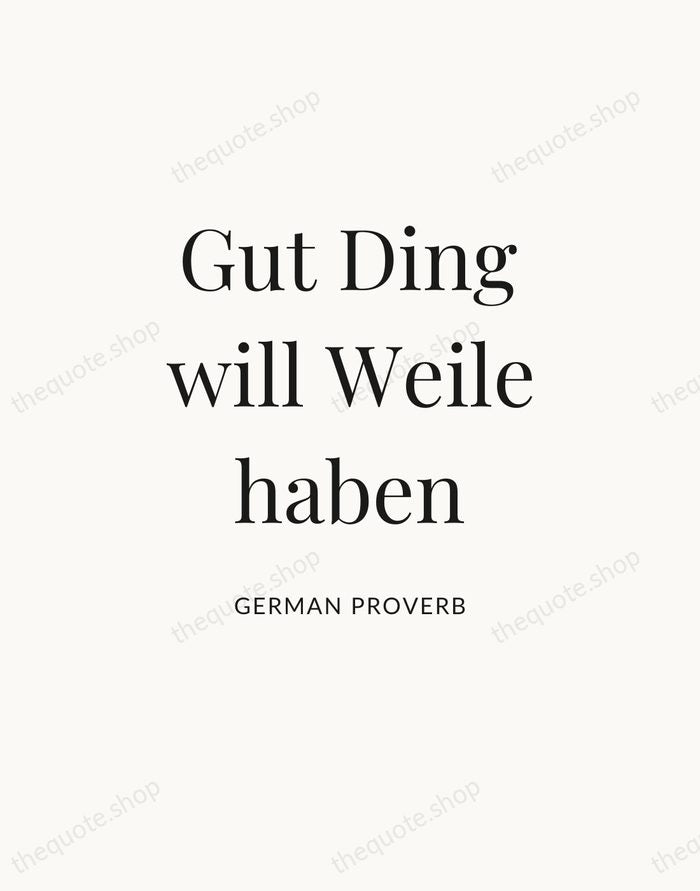 Gut Ding will Weile haben — German Proverb — Statement Serif