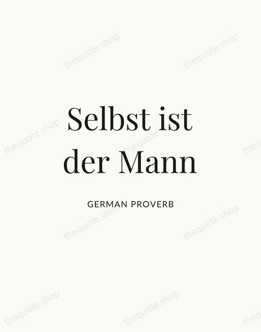 Selbst ist der Mann — German Proverb | Printable Wall Art — Atelier Serif