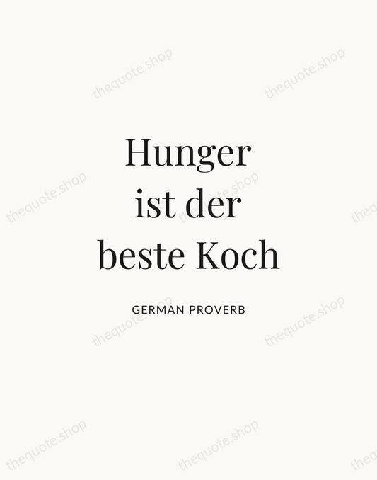 Hunger ist der beste Koch — German Proverb | Printable Wall Art — Atelier Serif