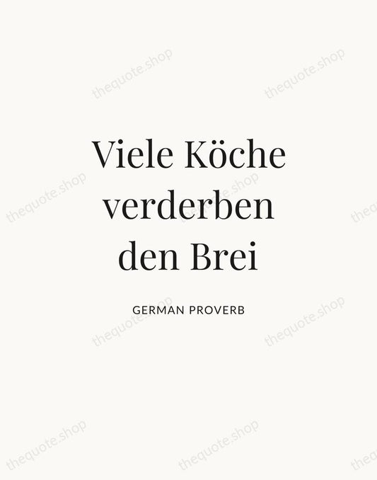 Viele Köche verderben den Brei — German Proverb | Printable Wall Art — Atelier Serif
