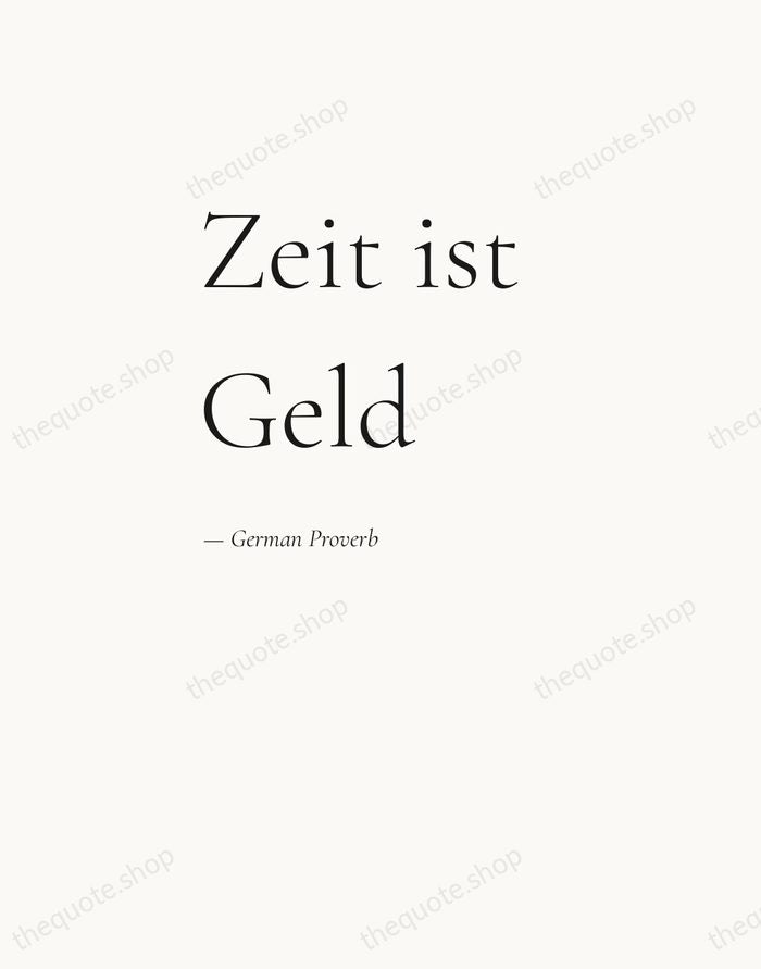 Zeit ist Geld — German Proverb — Editorial Left Serif