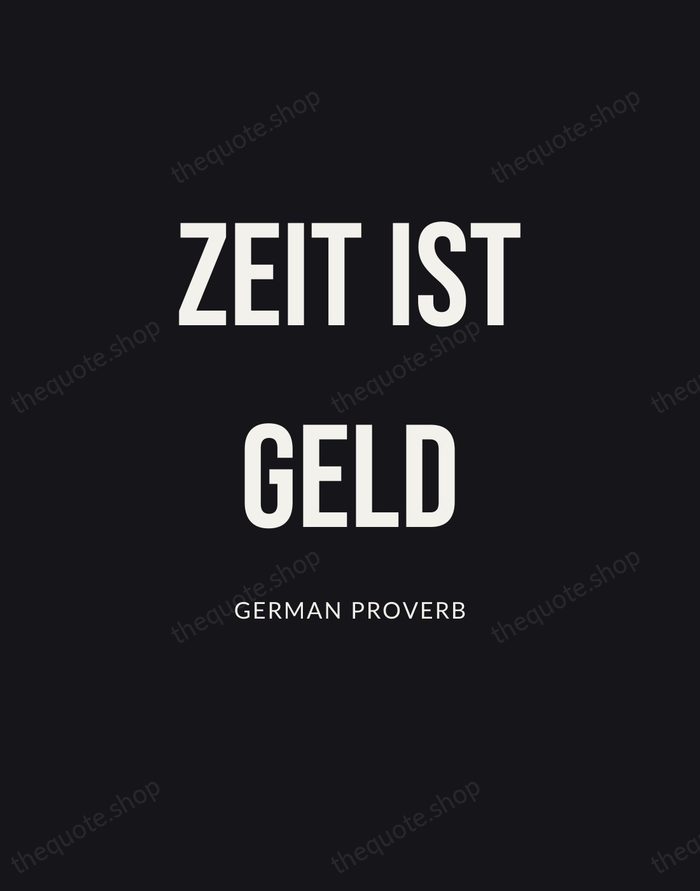 Zeit ist Geld — German Proverb | Printable Wall Art — Poster Condensed