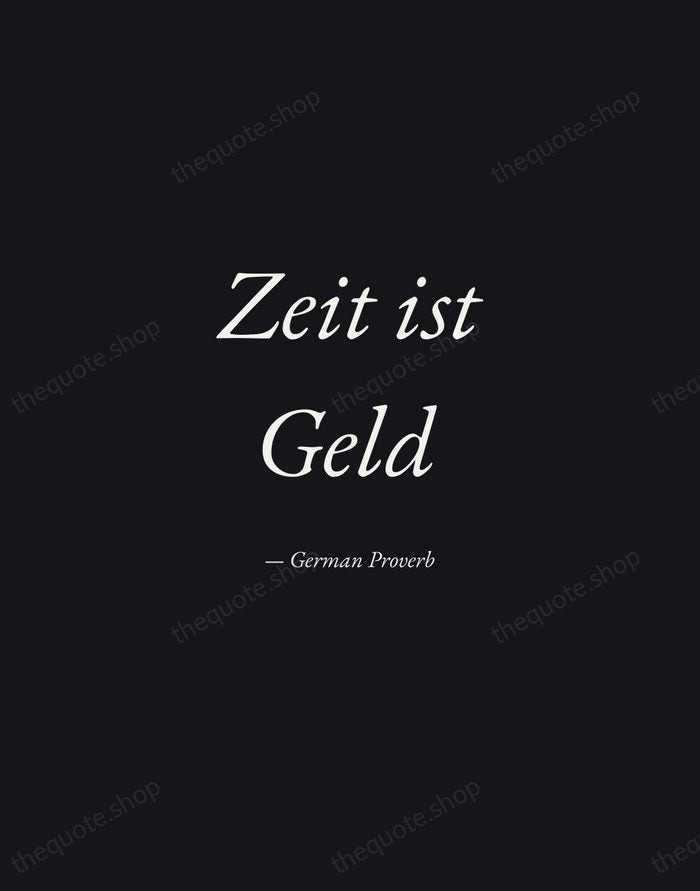Zeit ist Geld — German Proverb — Manuscript Italic