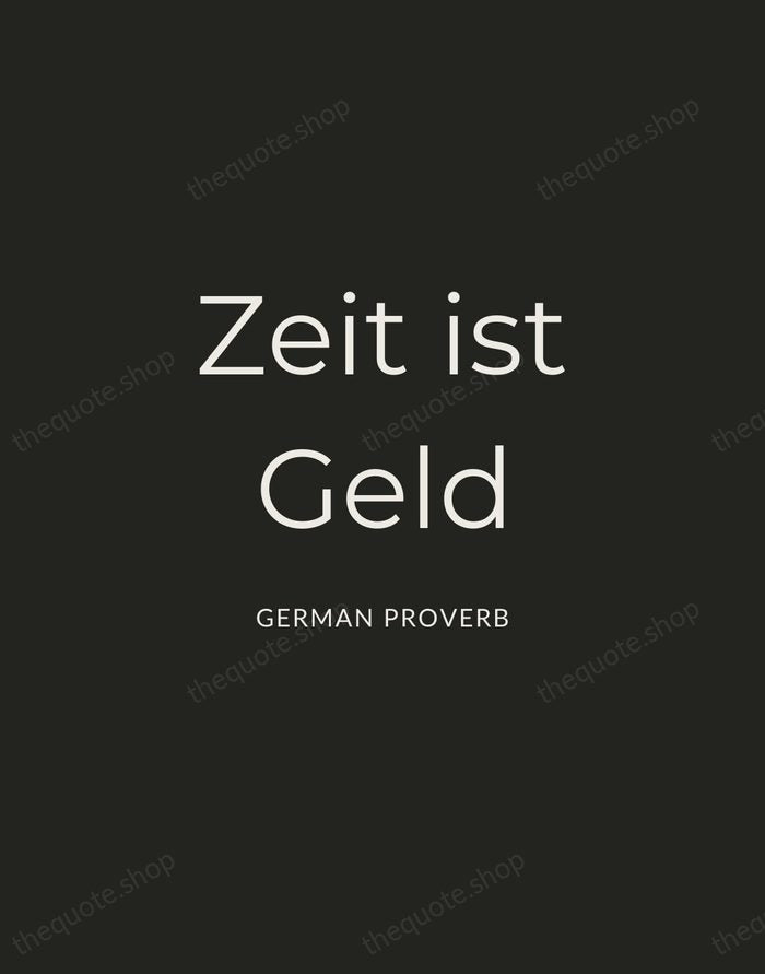 Zeit ist Geld — German Proverb — Charcoal Sans