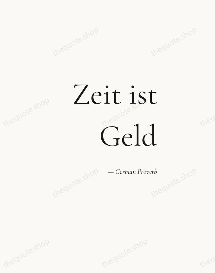 Zeit ist Geld — German Proverb — Soft Serif Right
