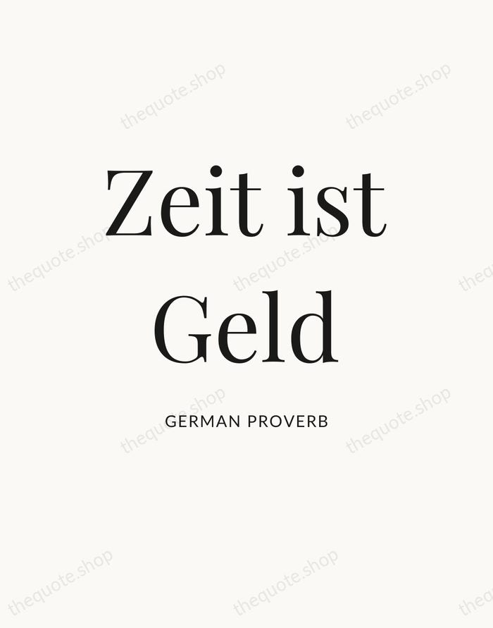 Zeit ist Geld — German Proverb — Statement Serif