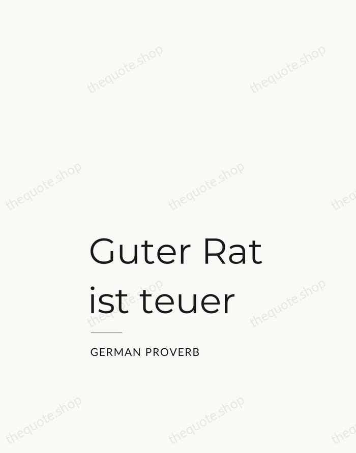 Guter Rat ist teuer — German Proverb — Studio Left