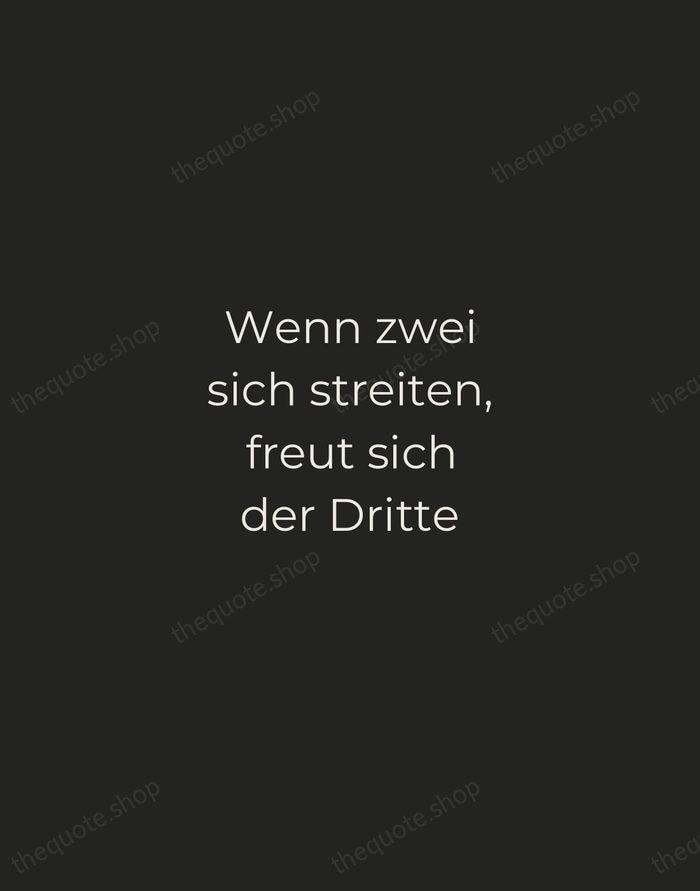 Wenn zwei sich streiten, freut sich der Dritte — German Proverb — Tracked Caps Unsigned