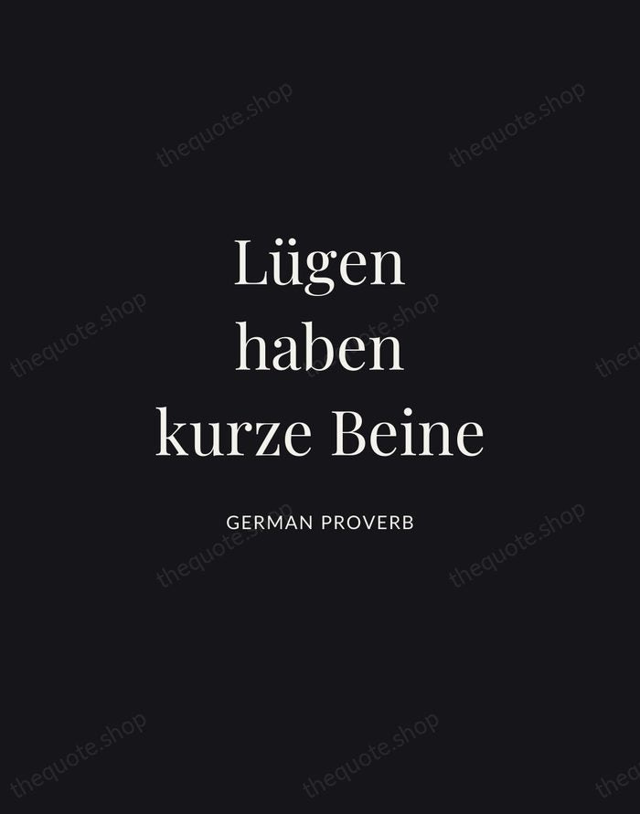 Lügen haben kurze Beine — German Proverb | Printable Wall Art — Midnight Serif