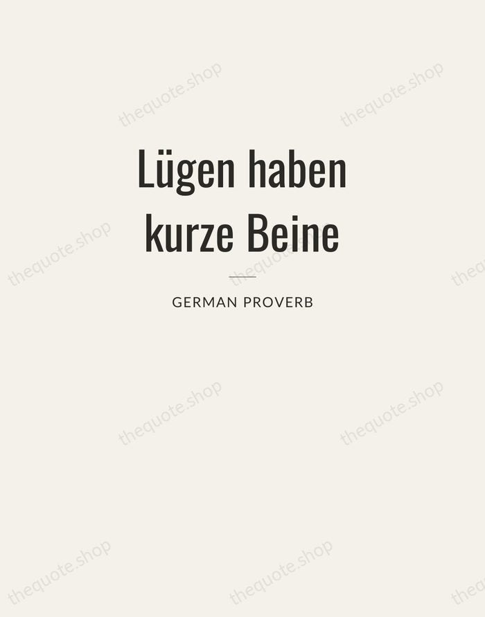 Lügen haben kurze Beine — German Proverb — Letterpress Caps