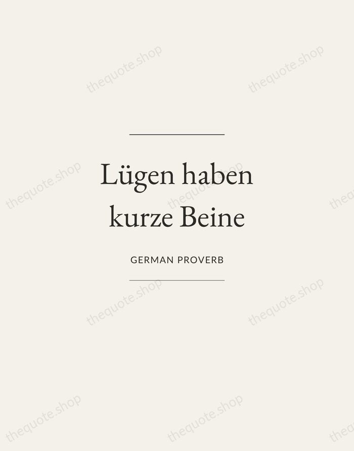 Lügen haben kurze Beine — German Proverb — Gallery Frame