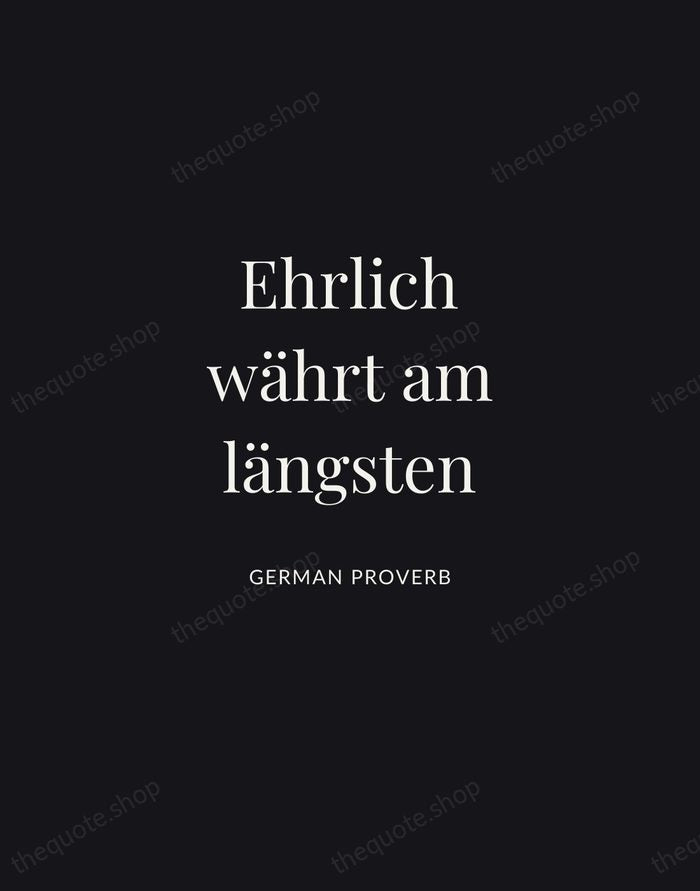 Ehrlich währt am längsten — German Proverb | Printable Wall Art — Midnight Serif