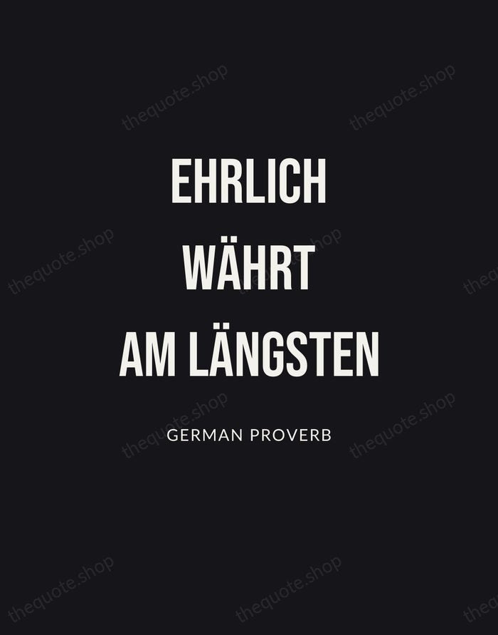 Ehrlich währt am längsten — German Proverb | Printable Wall Art — Poster Condensed