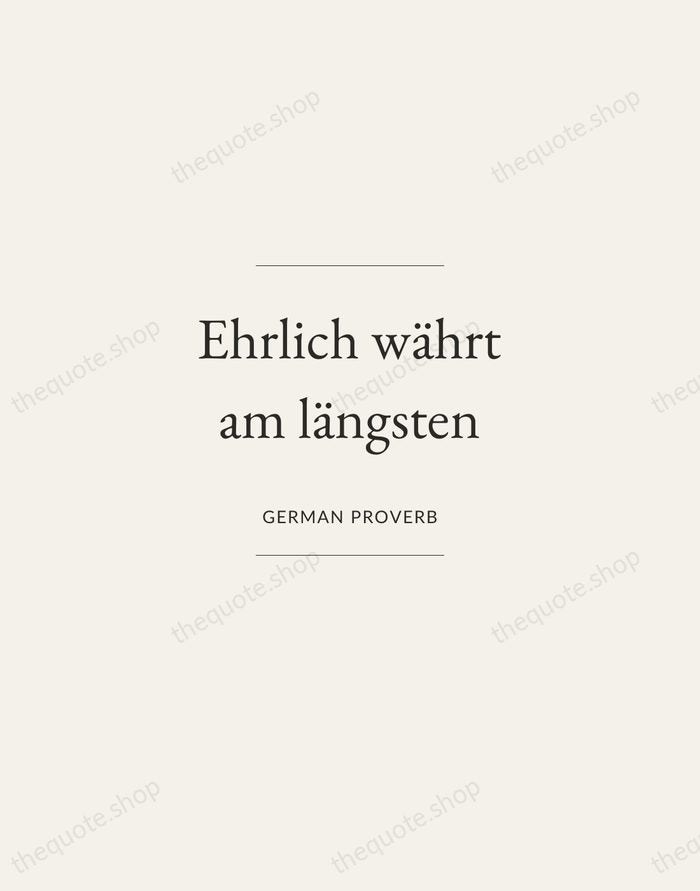 Ehrlich währt am längsten — German Proverb — Gallery Frame