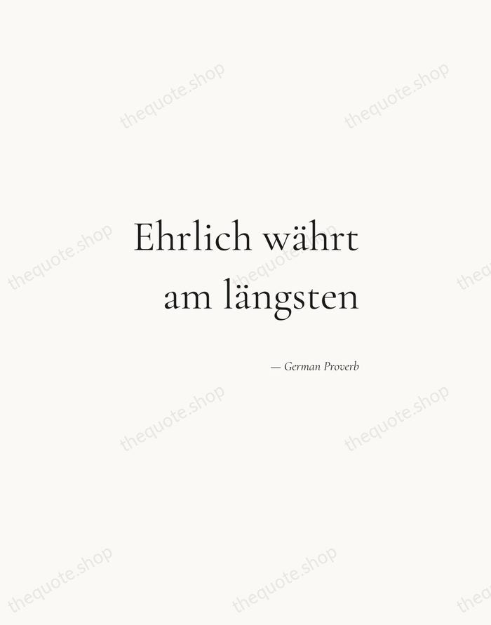 Ehrlich währt am längsten — German Proverb — Soft Serif Right