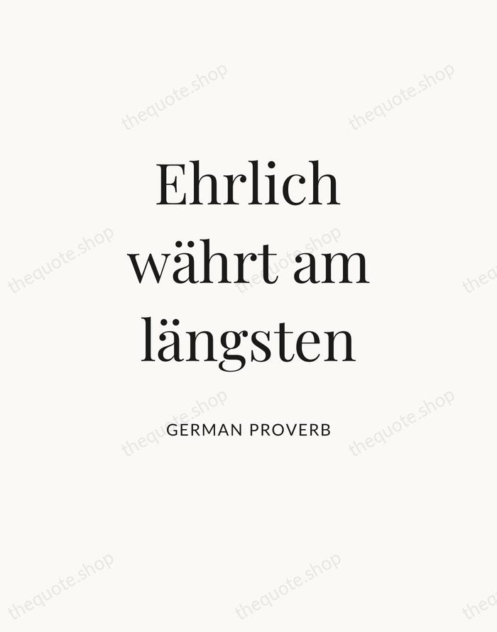 Ehrlich währt am längsten — German Proverb — Statement Serif