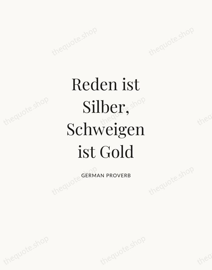 Reden ist Silber, Schweigen ist Gold — German Proverb | Printable Wall Art — Atelier Serif