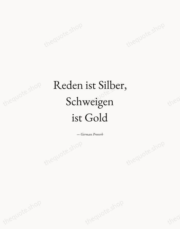 Reden ist Silber, Schweigen ist Gold — German Proverb — Quiet Garamond