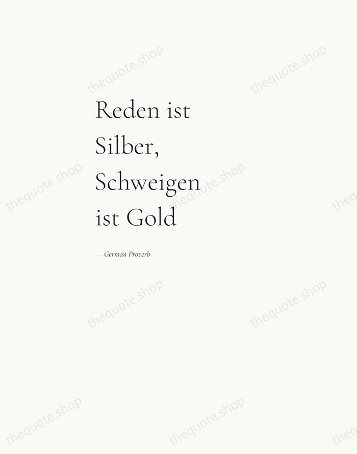 Reden ist Silber, Schweigen ist Gold — German Proverb — Editorial Left Serif