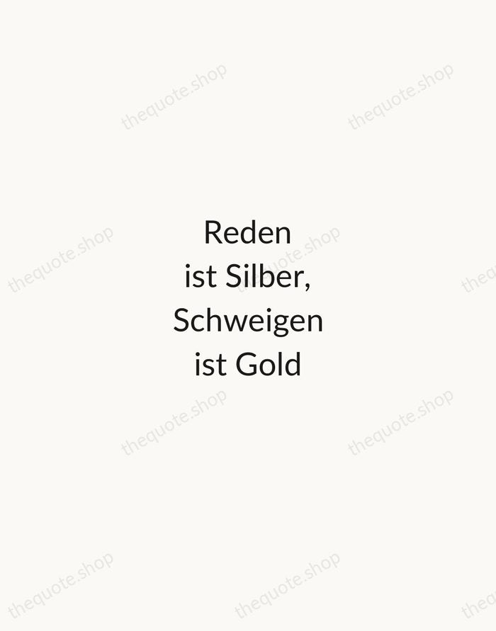 Reden ist Silber, Schweigen ist Gold — German Proverb — Minimal Unsigned