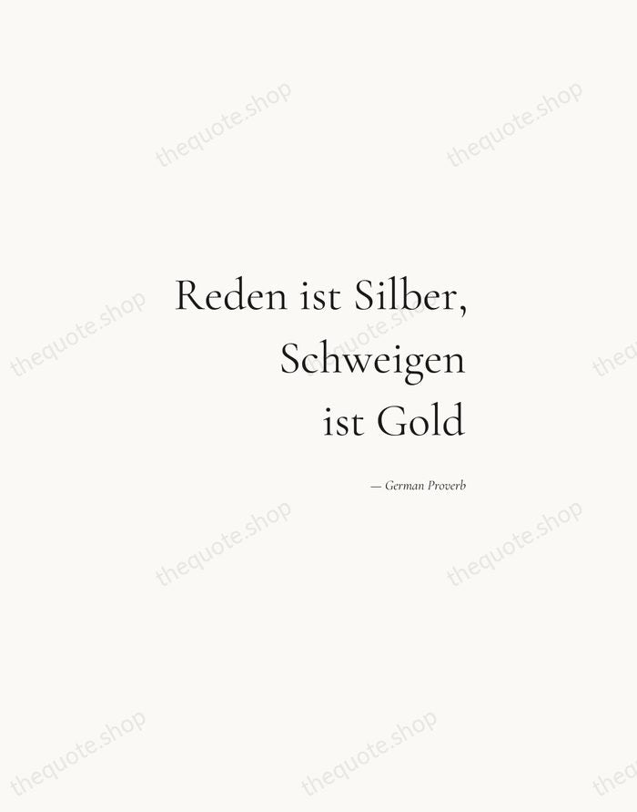 Reden ist Silber, Schweigen ist Gold — German Proverb — Soft Serif Right
