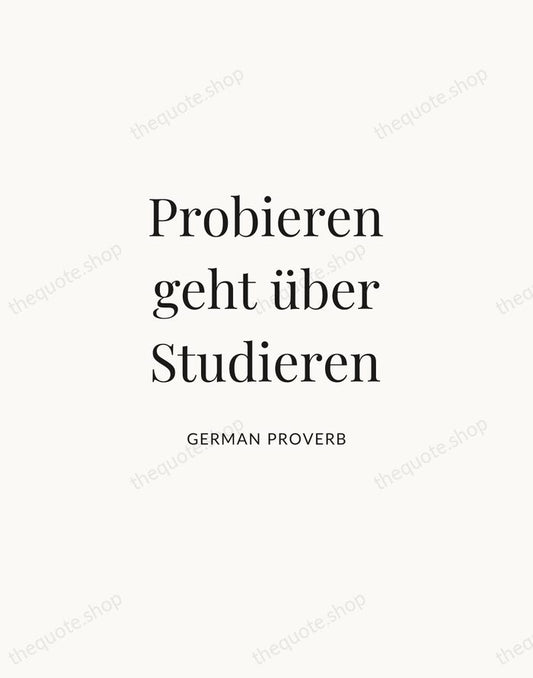 Probieren geht über Studieren — German Proverb | Printable Wall Art — Atelier Serif