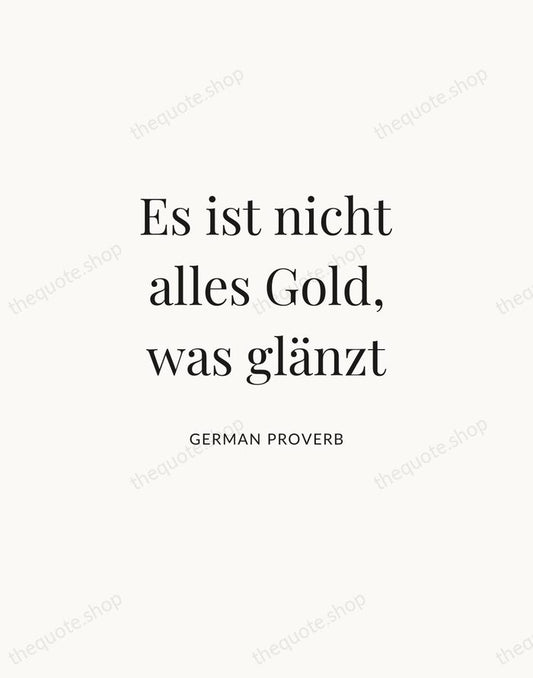 Es ist nicht alles Gold, was glänzt — German Proverb | Printable Wall Art — Atelier Serif