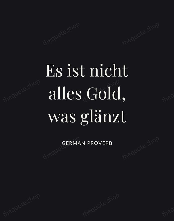 Es ist nicht alles Gold, was glänzt — German Proverb | Printable Wall Art — Midnight Serif